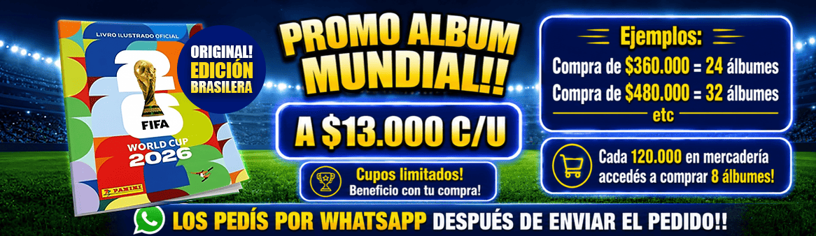 Promo álbum mundial. A $13.000 cada uno. Cada $120.000 en mercadería accedés a comprar 8 álbumes. Ejemplos: compra de $360.000 igual a 24 álbumes; compra de $480.000 igual a 32 álbumes. Los pedís por WhatsApp después de enviar el pedido.